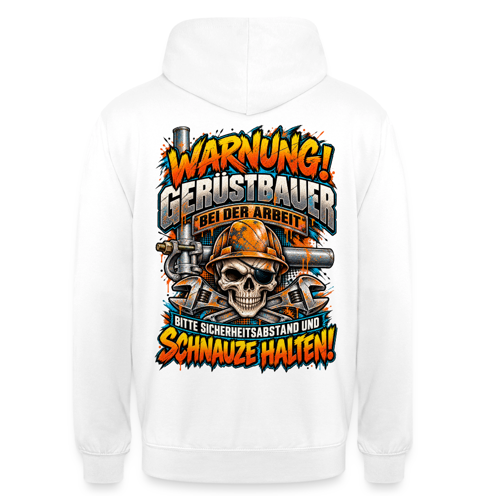 Warnung! Gerüstbauer bei der Arbeit – Gerüstbauer Hoodie in Weiß, Rückendruck: Totenkopf mit Augenklappe und Helm, Spruch „Warnung! Gerüstbauer bei der Arbeit – bitte Sicherheitsabstand und Schnauze halten!“