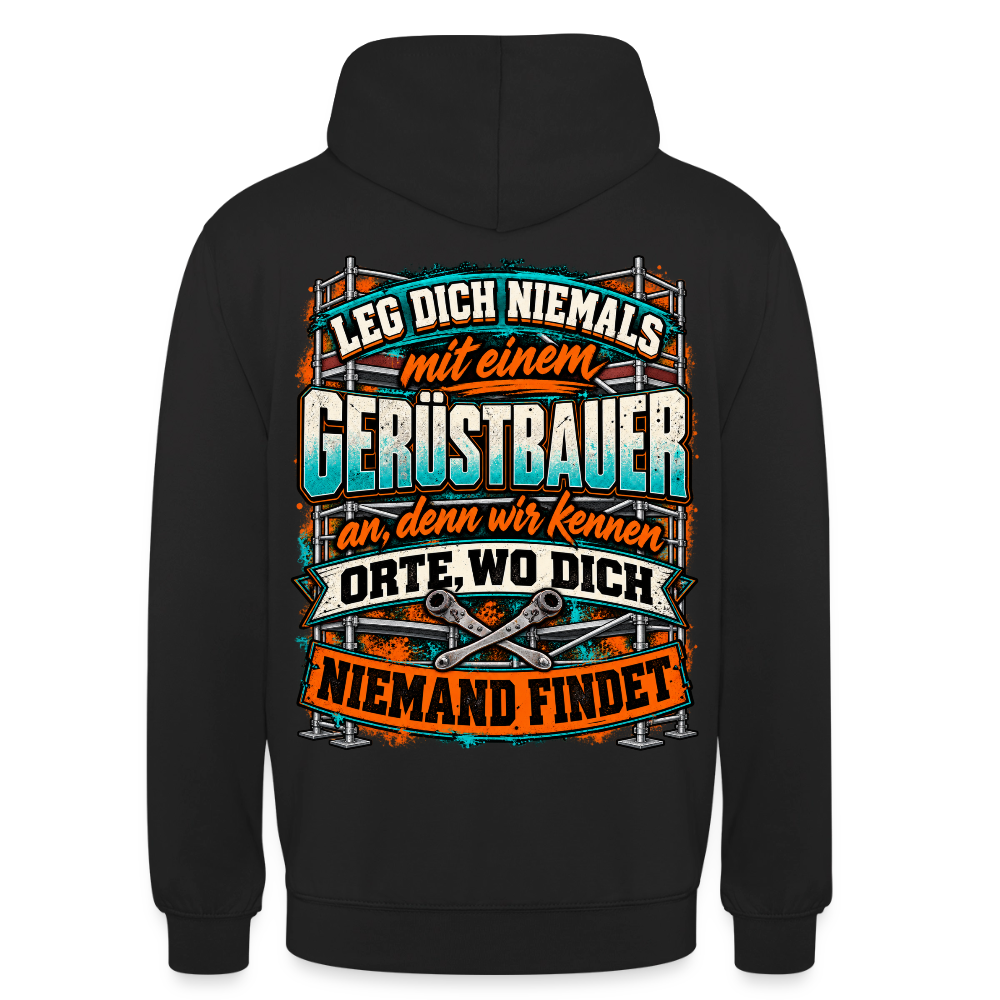 Leg dich niemals mit einem Gerüstbauer an Hoodie - Schwarz