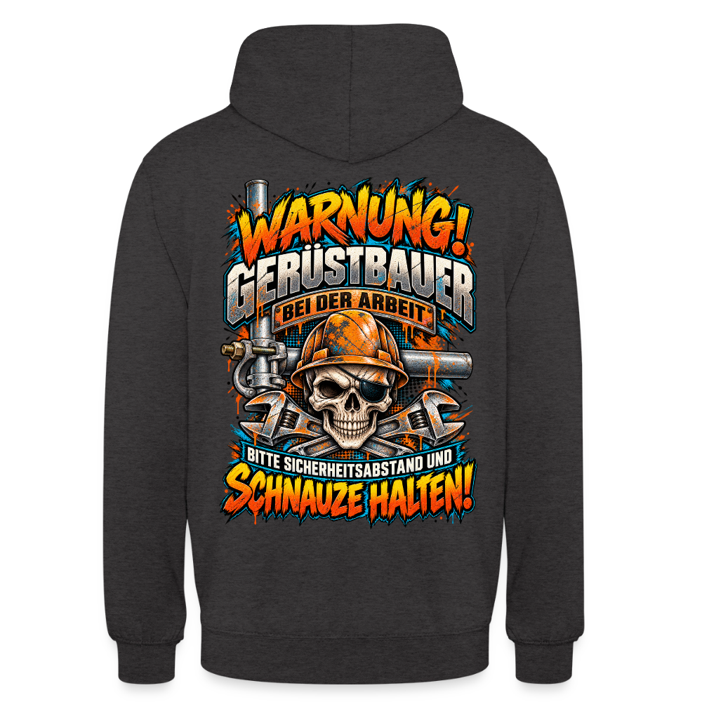 Warnung! Gerüstbauer bei der Arbeit – Gerüstbauer Hoodie in Anthrazit, Rückendruck: Totenkopf mit Augenklappe und Helm, Spruch „Warnung! Gerüstbauer bei der Arbeit – bitte Sicherheitsabstand und Schnauze halten!“