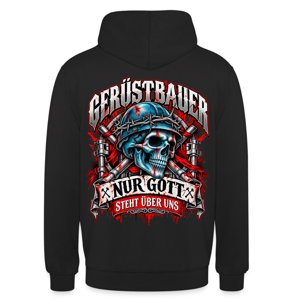 Gerüstbauer Nur Gott steht über uns – Gerüstbauer Hoodie in Schwarz, Rückendruck: Totenkopf mit blauem Helm und Stacheldraht vor gekreuzten Ratschen, Banner „Nur Gott steht über uns“