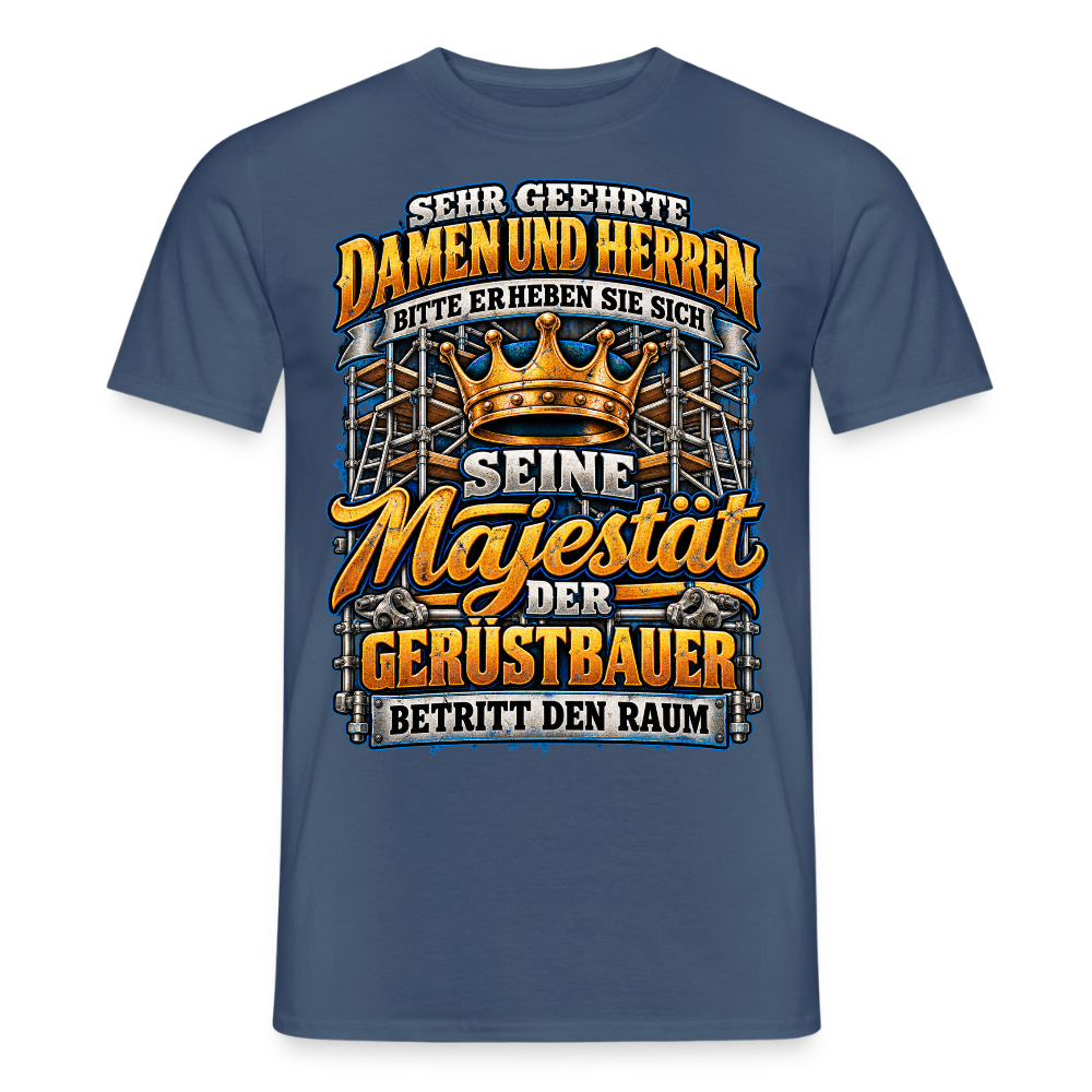 Seine Majestät der Gerüstbauer - Männer T-Shirt - Dunkles Denimblau