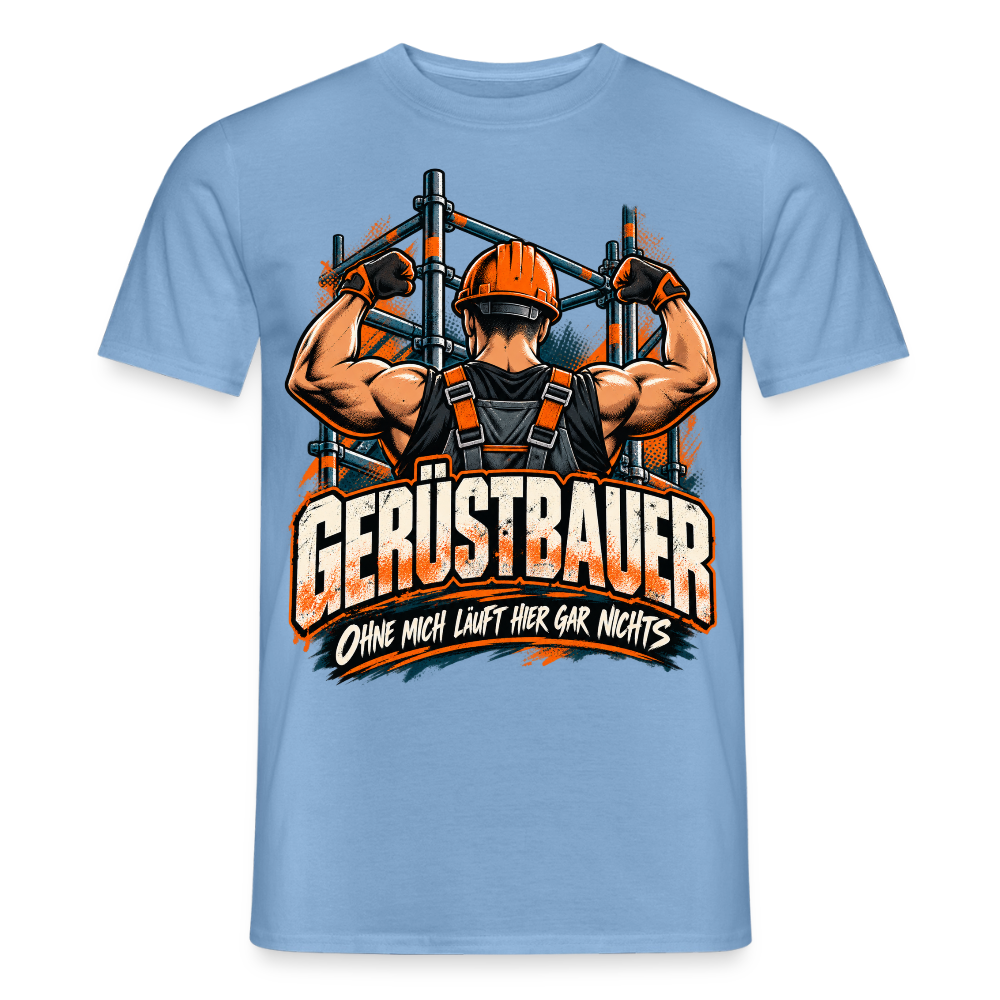 Gerüstbauer ohne mich läuft hier nichts - Männer T-Shirt - Carolina Blue