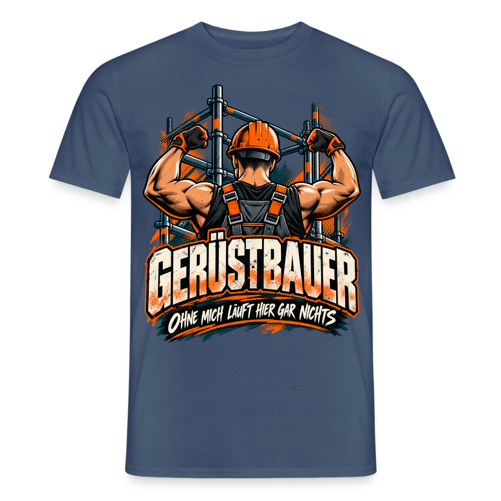 Gerüstbauer ohne mich läuft hier nichts - Männer T-Shirt - Dunkles Denimblau