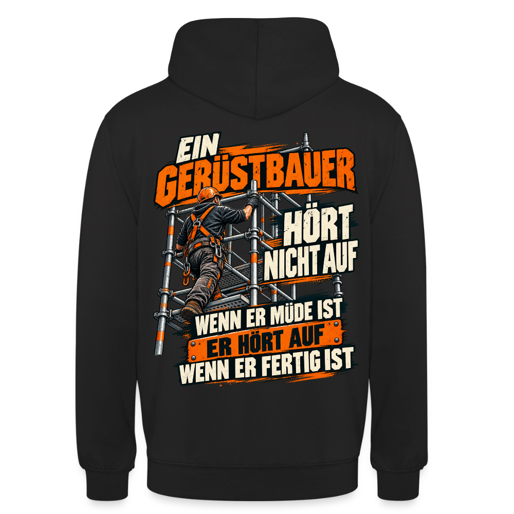 Ein Gerüstbauer hört nicht auf Hoodie - Schwarz