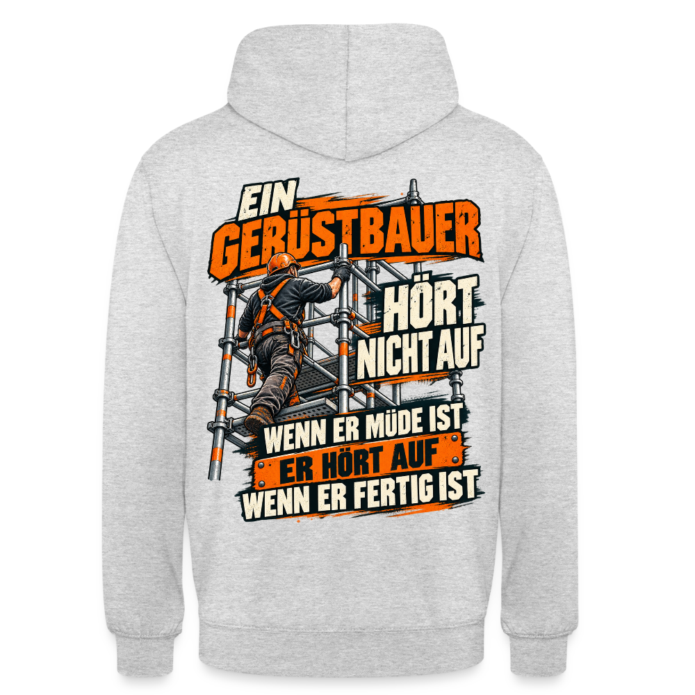 Ein Gerüstbauer hört nicht auf – Gerüstbauer Hoodie in Hellgrau meliert, Rückendruck: Gerüstbauer klettert das Gerüst hoch, Spruch „Ein Gerüstbauer hört nicht auf, wenn er müde ist – er hört auf, wenn er fertig ist“