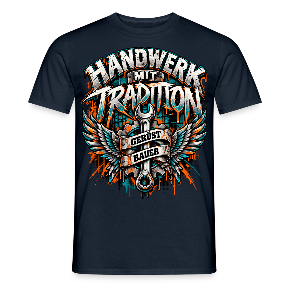 Gerüstbauer Handwerk mit Tradition - Männer T-Shirt - Navy