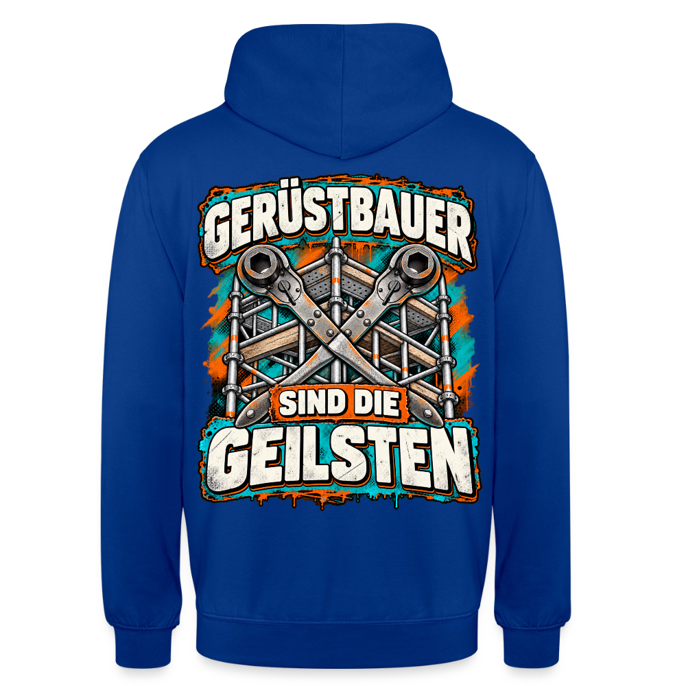 Gerüstbauer sind die Geilsten – Gerüstbauer Hoodie in Royalblau, Rückendruck: Spruch „Gerüstbauer sind die Geilsten“ mit gekreuzten Ratschen vor Gerüst