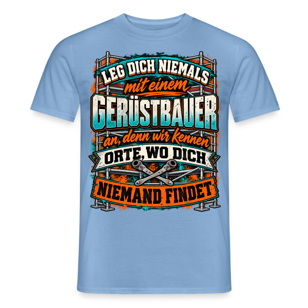 Lege dich niemals mit einem Gerüstbauer an - Männer T-Shirt - Carolina Blue
