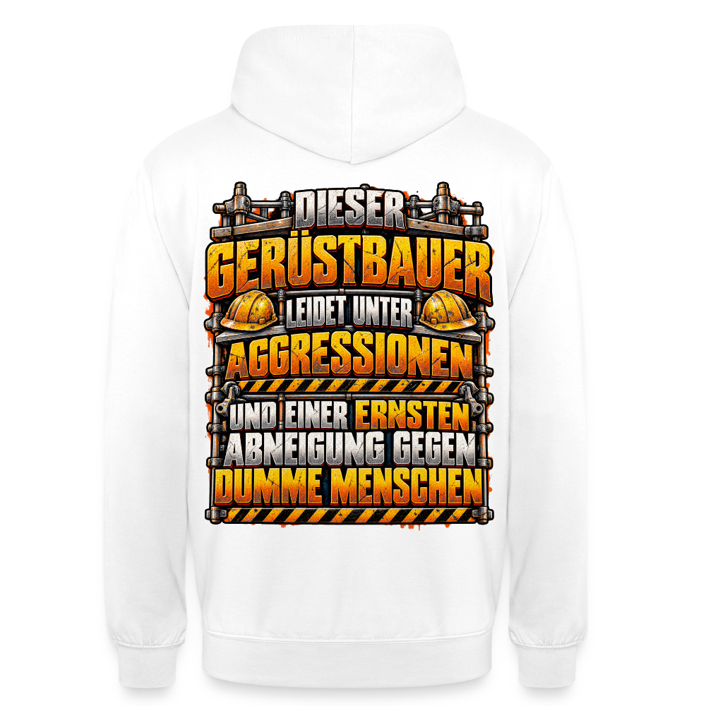 Dieser Gerüstbauer – Gerüstbauer Hoodie in Weiß, Rückendruck: Spruch „Dieser Gerüstbauer leidet unter Aggressionen und einer ernsten Abneigung gegen dumme Menschen“ mit Helmen und Warnstreifen