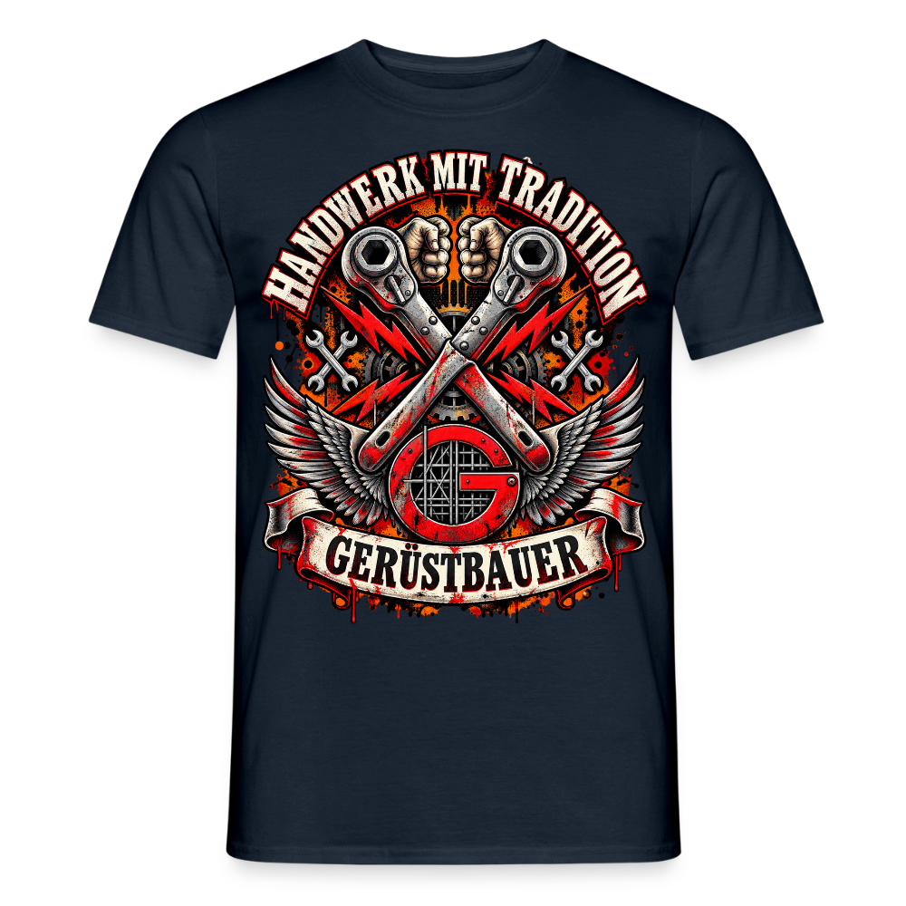 Gerüstbauer Handwerk mit Tradition – Ratschen – Gerüstbauer T-Shirt für Männer in Navy: gekreuzte Ratschen mit Gerüstbauer-Emblem, Schriftzug „Handwerk mit Tradition“