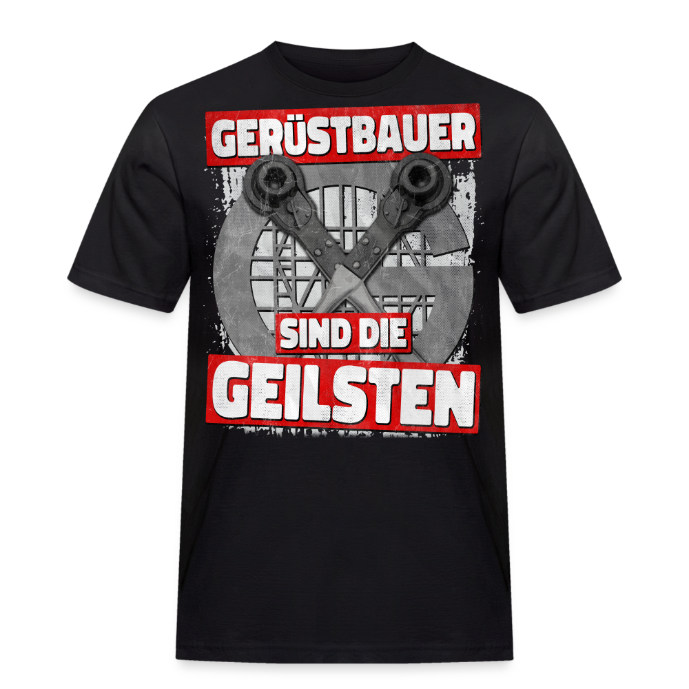 Gerüstbauer sind die geilsten T-Shirt