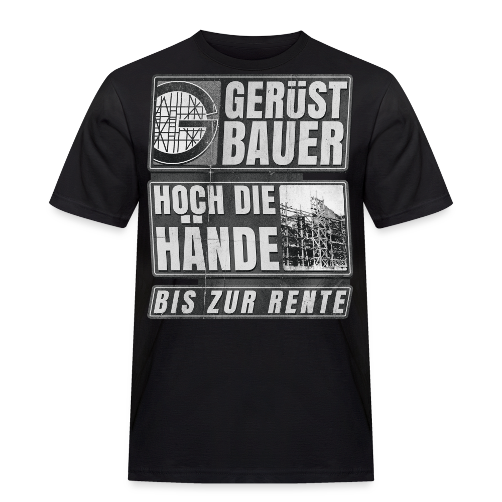 Gerüstbauer T-Shirt Hoch die Hände bis zur Rente