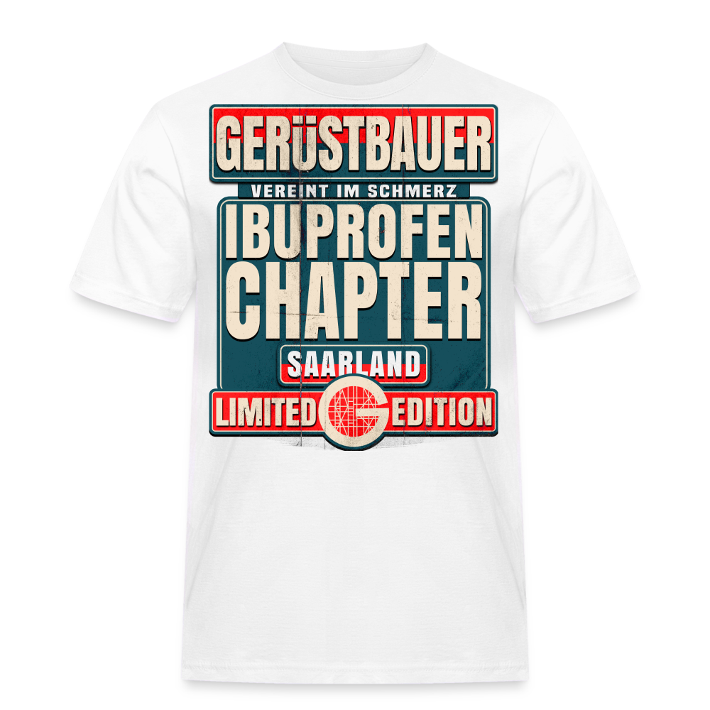 Ibuprofen Chapter Saarland Gerüstbauer T-Shirt - weiß