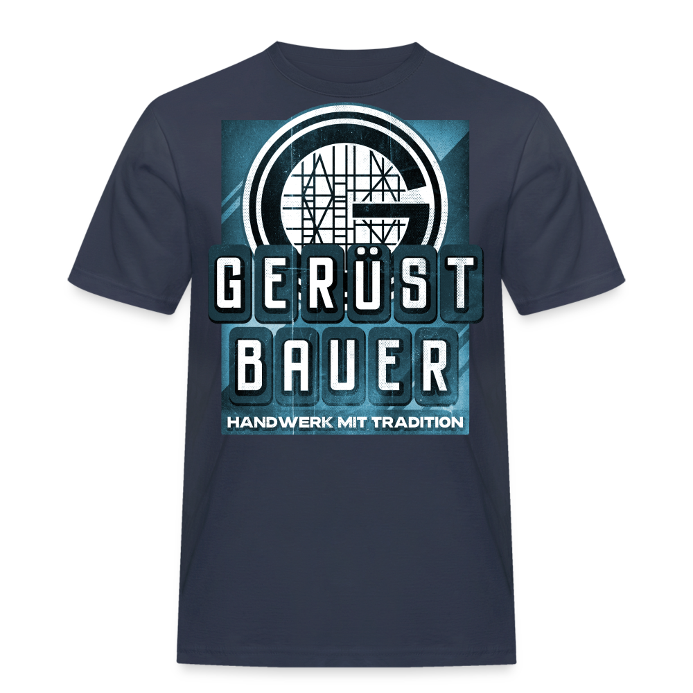 Handwerk mit Tradition Gerüstbauer T-Shirt - Navy