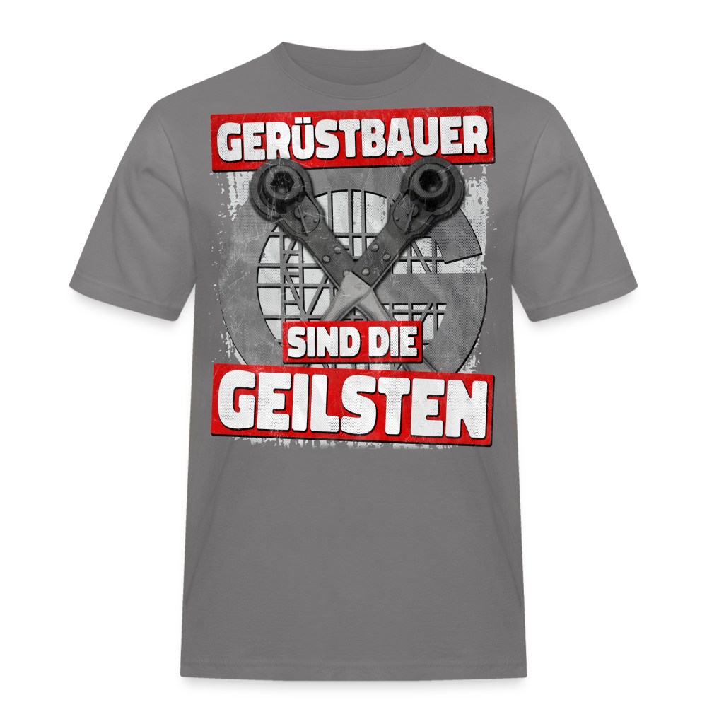 Gerüstbauer sind die GEILSTENT - T-Shirt - Grau