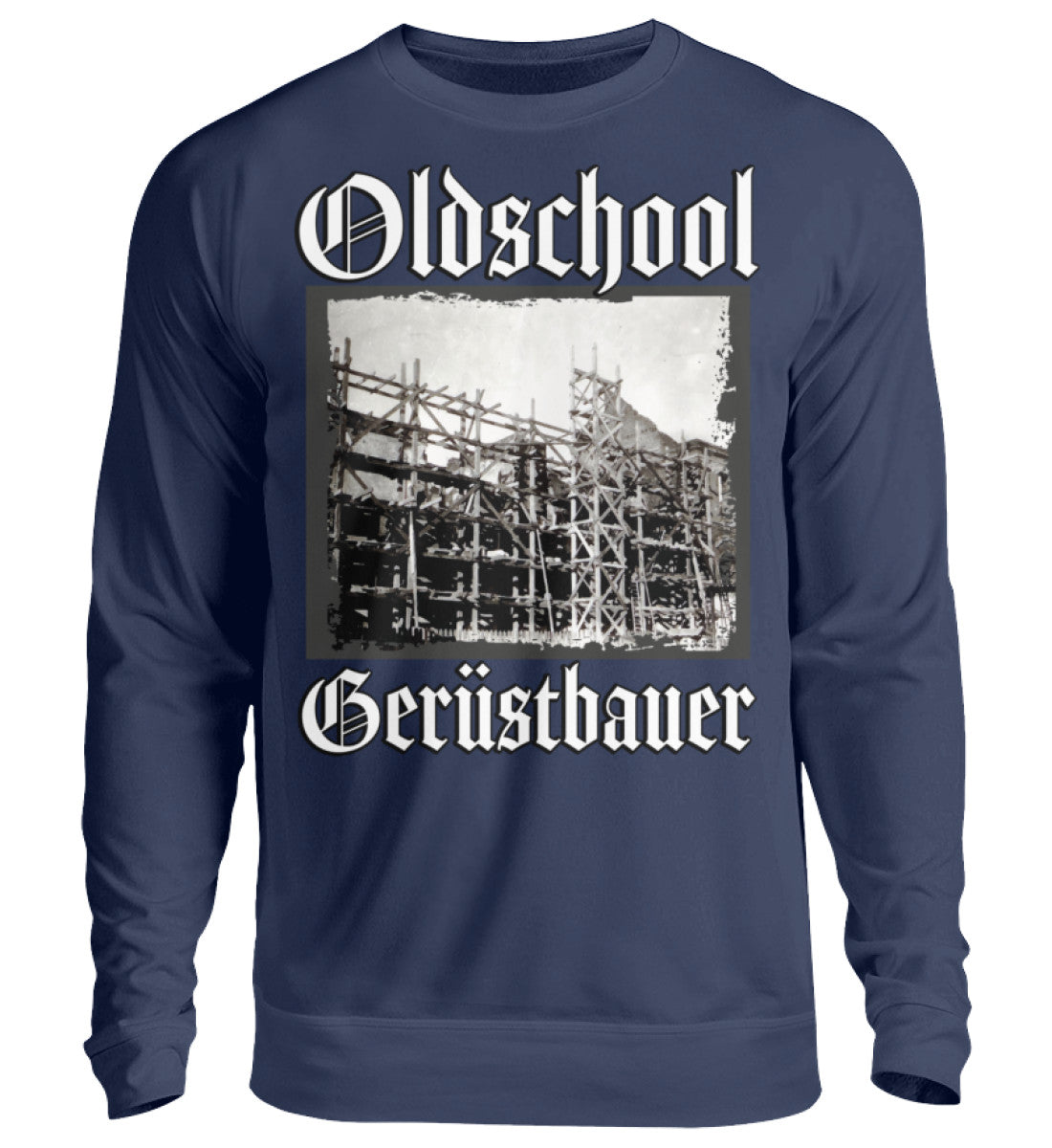 Oldschool Gerüstbauer Dirk - Unisex Pullover €39.95 Gerüstbauer - Shop >>