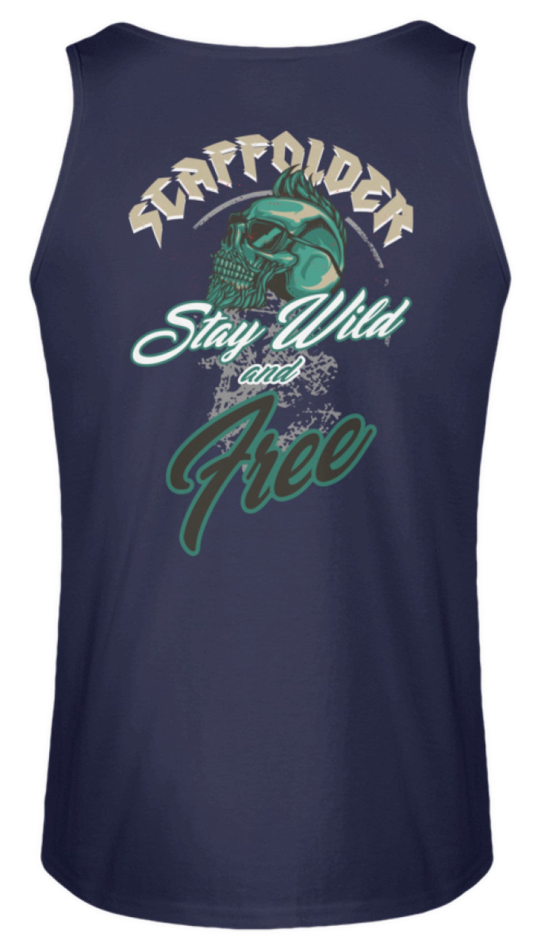 Scaffolder / Gerüstbauer Stay Wild - Herren Tanktop €19.95 Gerüstbauer - Shop >>