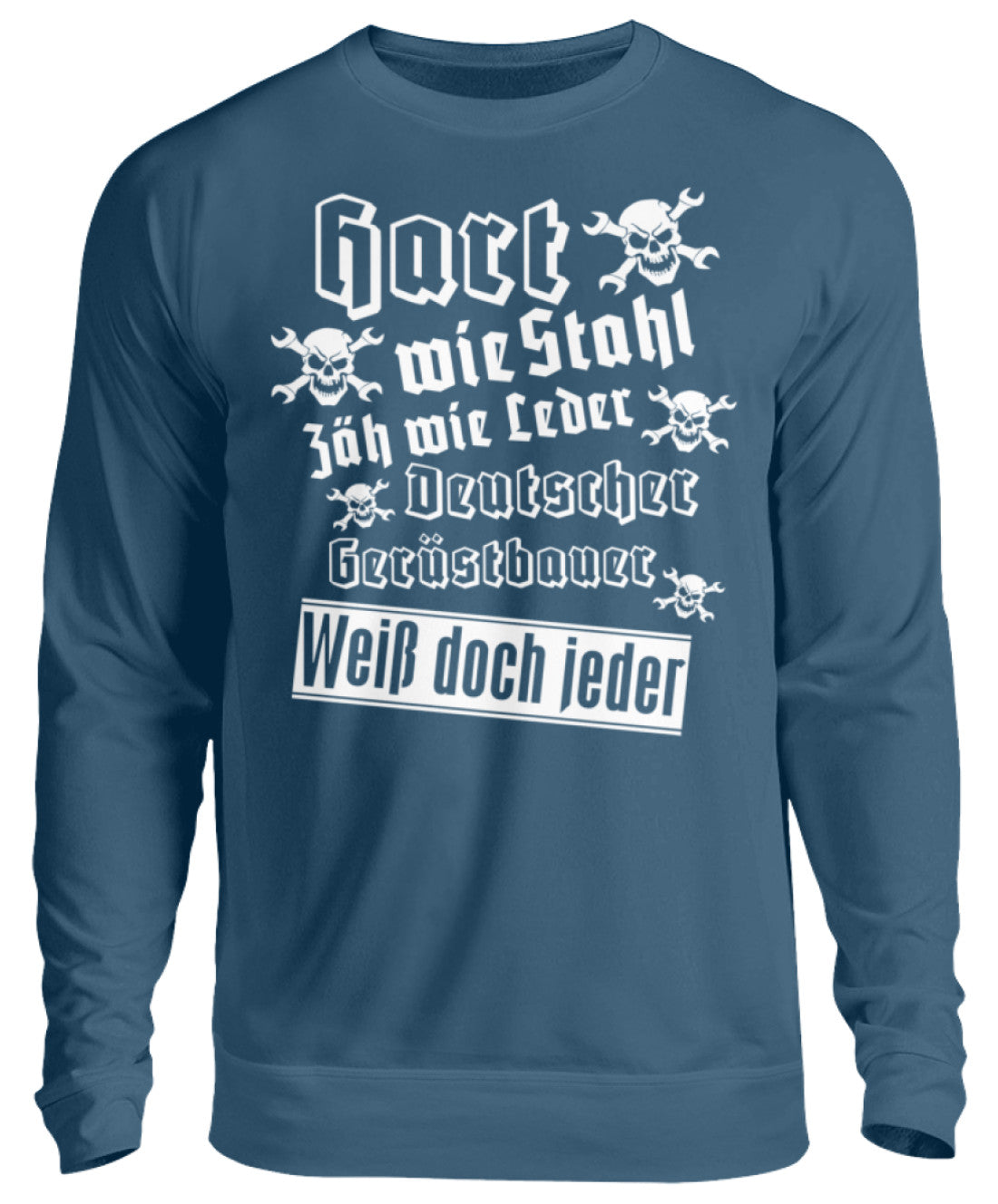 Gerüstbauer Hart wie Stahl - Unisex Pullover €32.95 Gerüstbauer - Shop >>