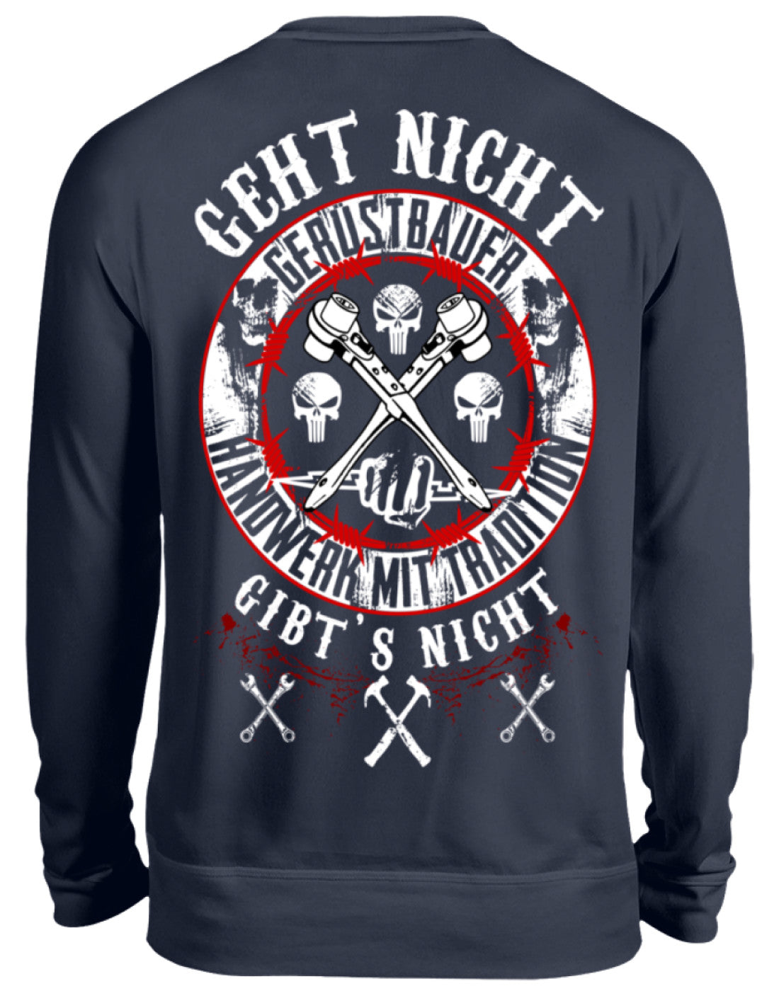 Gerüstbauer / GEHT NICHT GIBT`S NICHT II - Unisex Pullover €34.95 Gerüstbauer - Shop >>