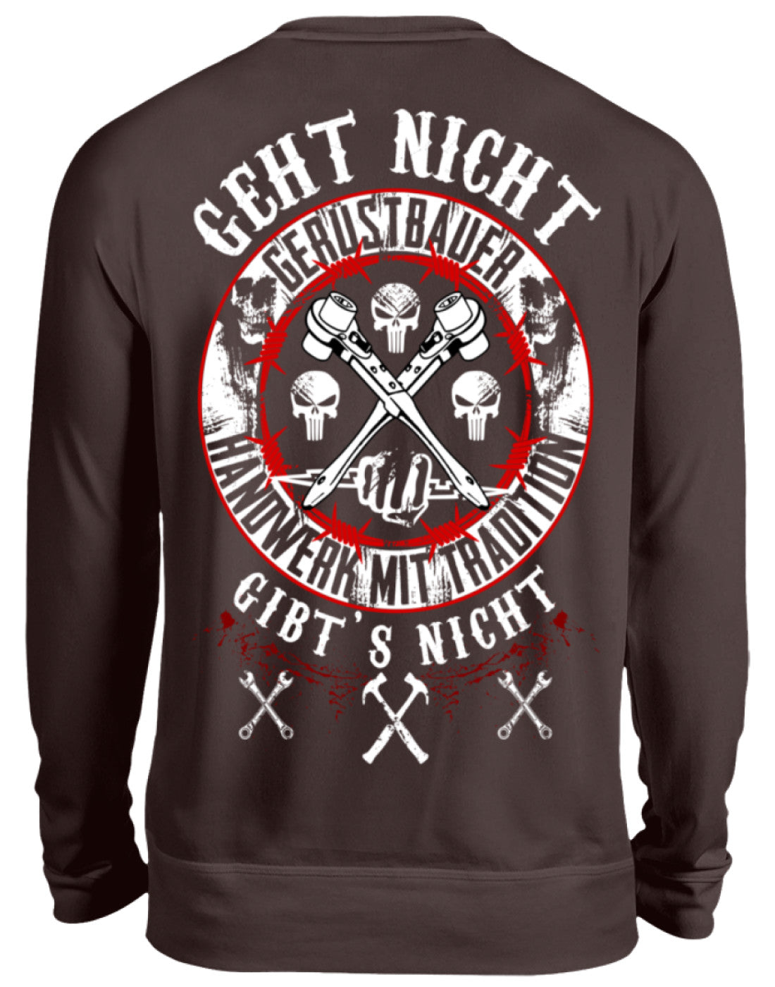 Gerüstbauer / GEHT NICHT GIBT`S NICHT II - Unisex Pullover €34.95 Gerüstbauer - Shop >>