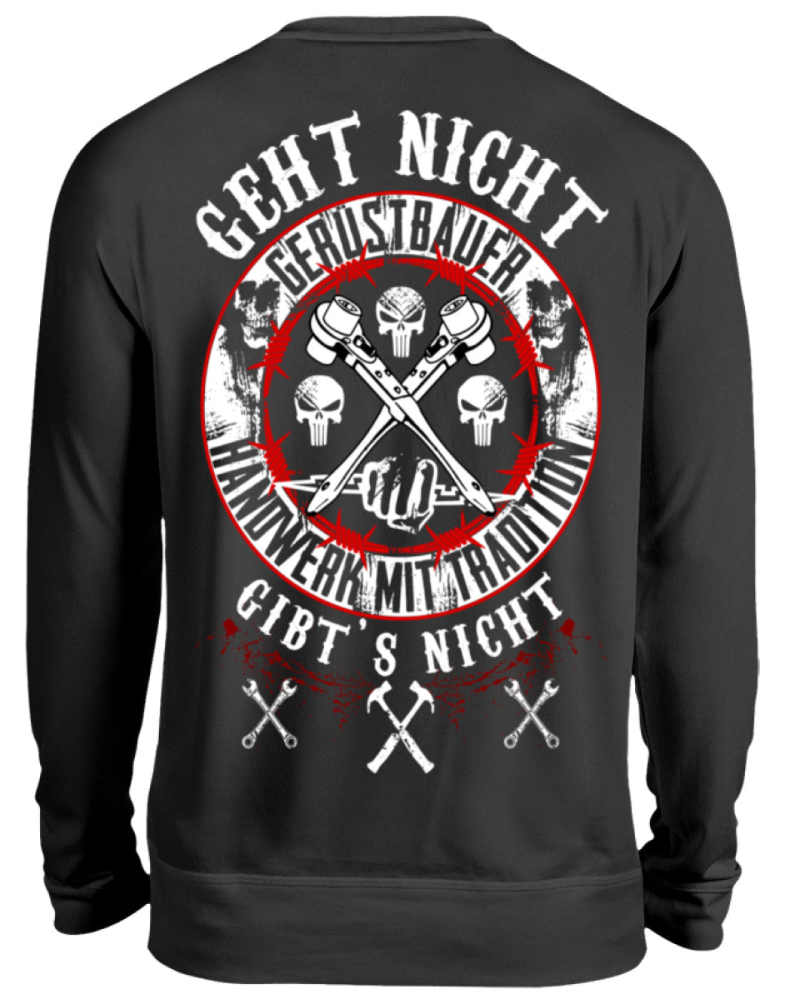 Gerüstbauer / GEHT NICHT GIBT`S NICHT II - Unisex Pullover €34.95 Gerüstbauer - Shop >>