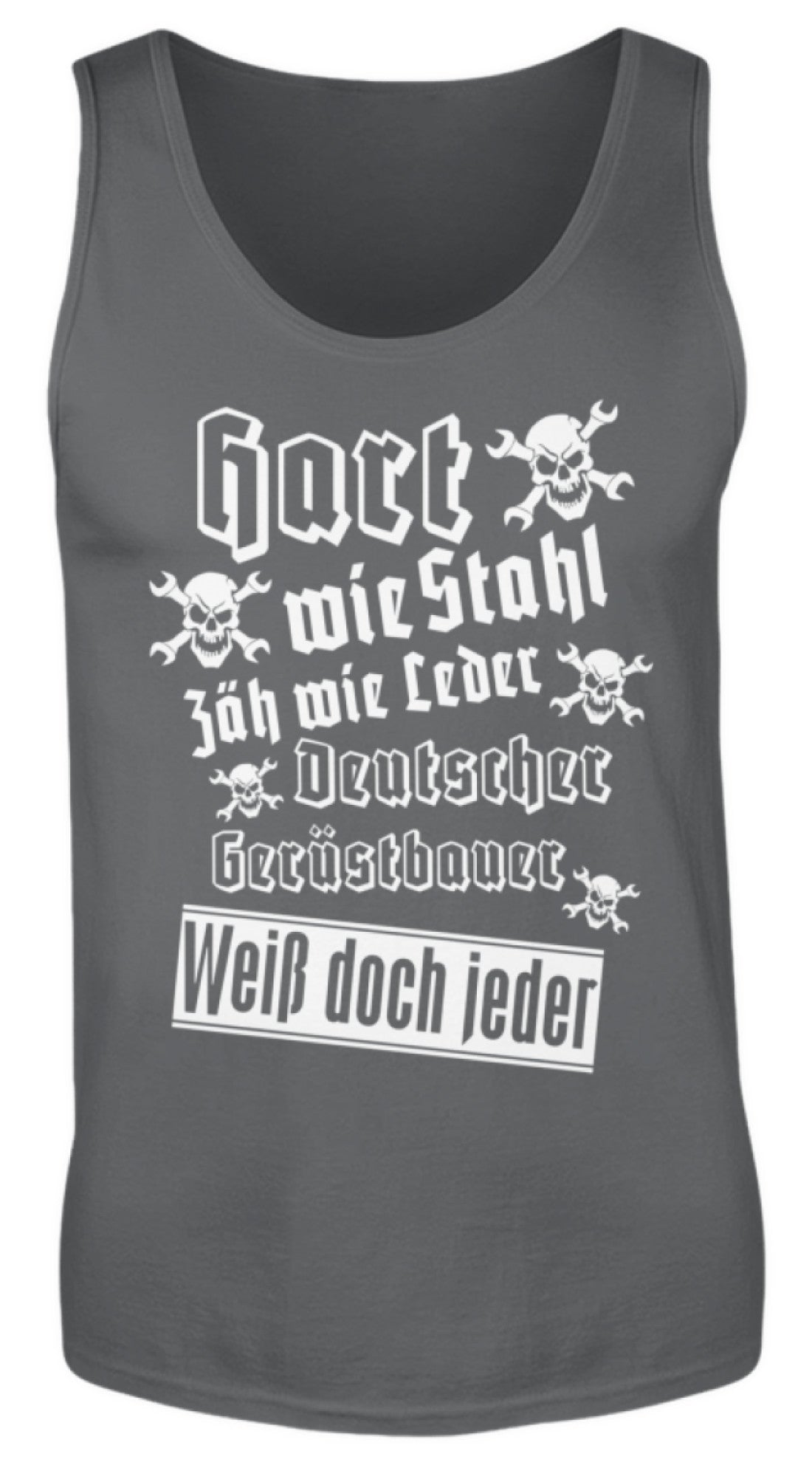 Gerüstbauer Hart wie Stahl - Herren Tanktop €19.95 Gerüstbauer - Shop >>