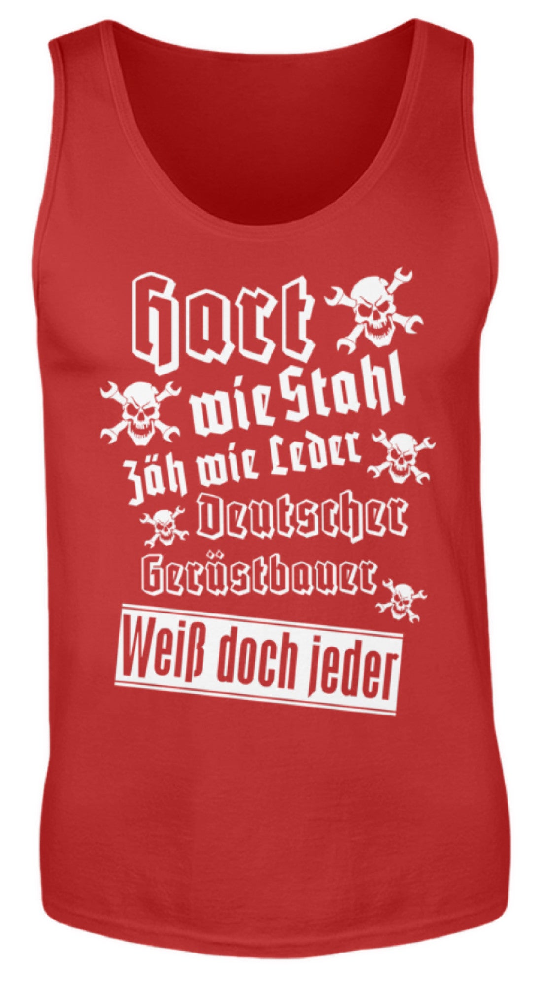 Gerüstbauer Hart wie Stahl - Herren Tanktop €19.95 Gerüstbauer - Shop >>
