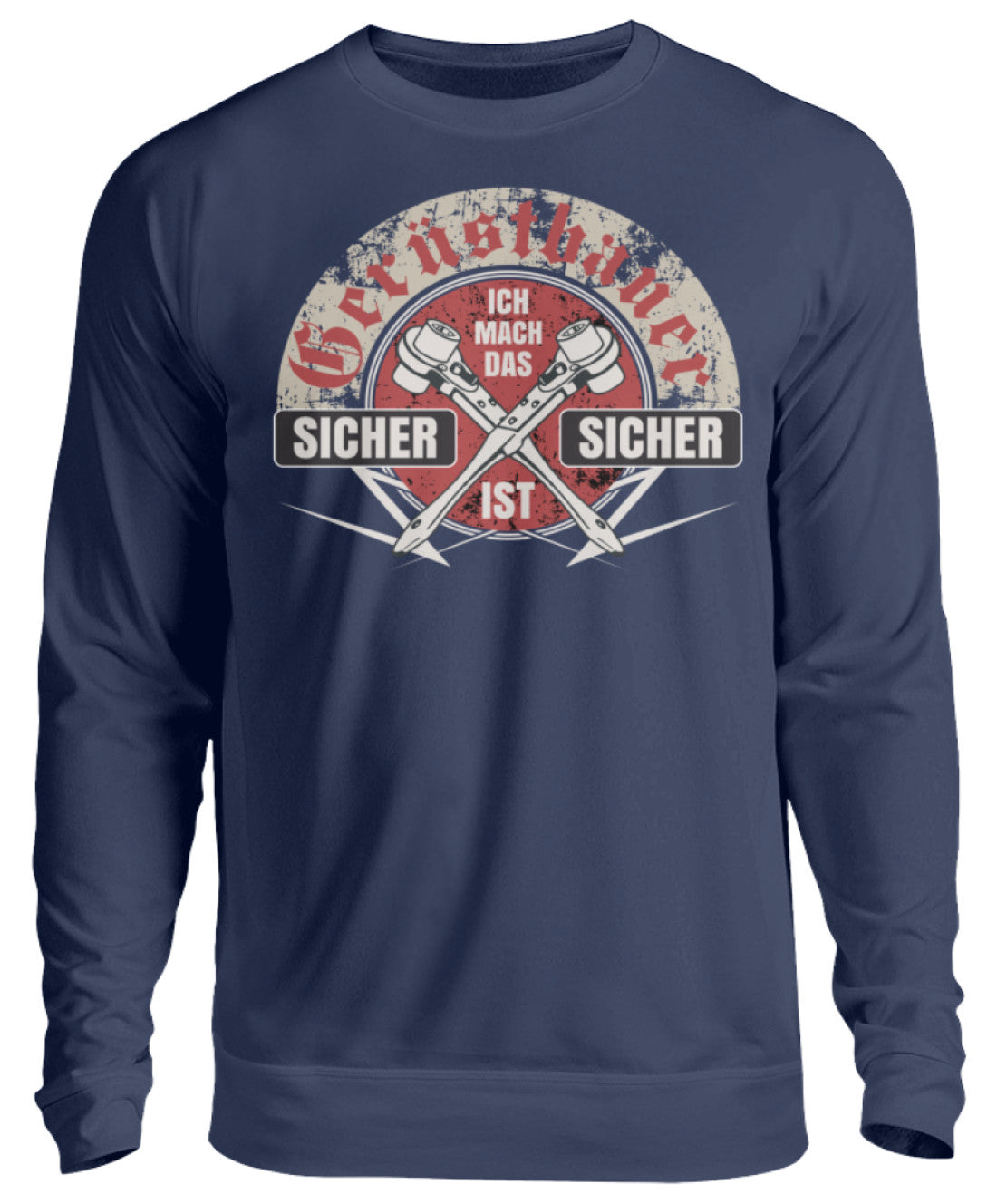 Gerüstbauer ICH MACH DAS - Unisex Pullover €34.95 Gerüstbauer - Shop >>