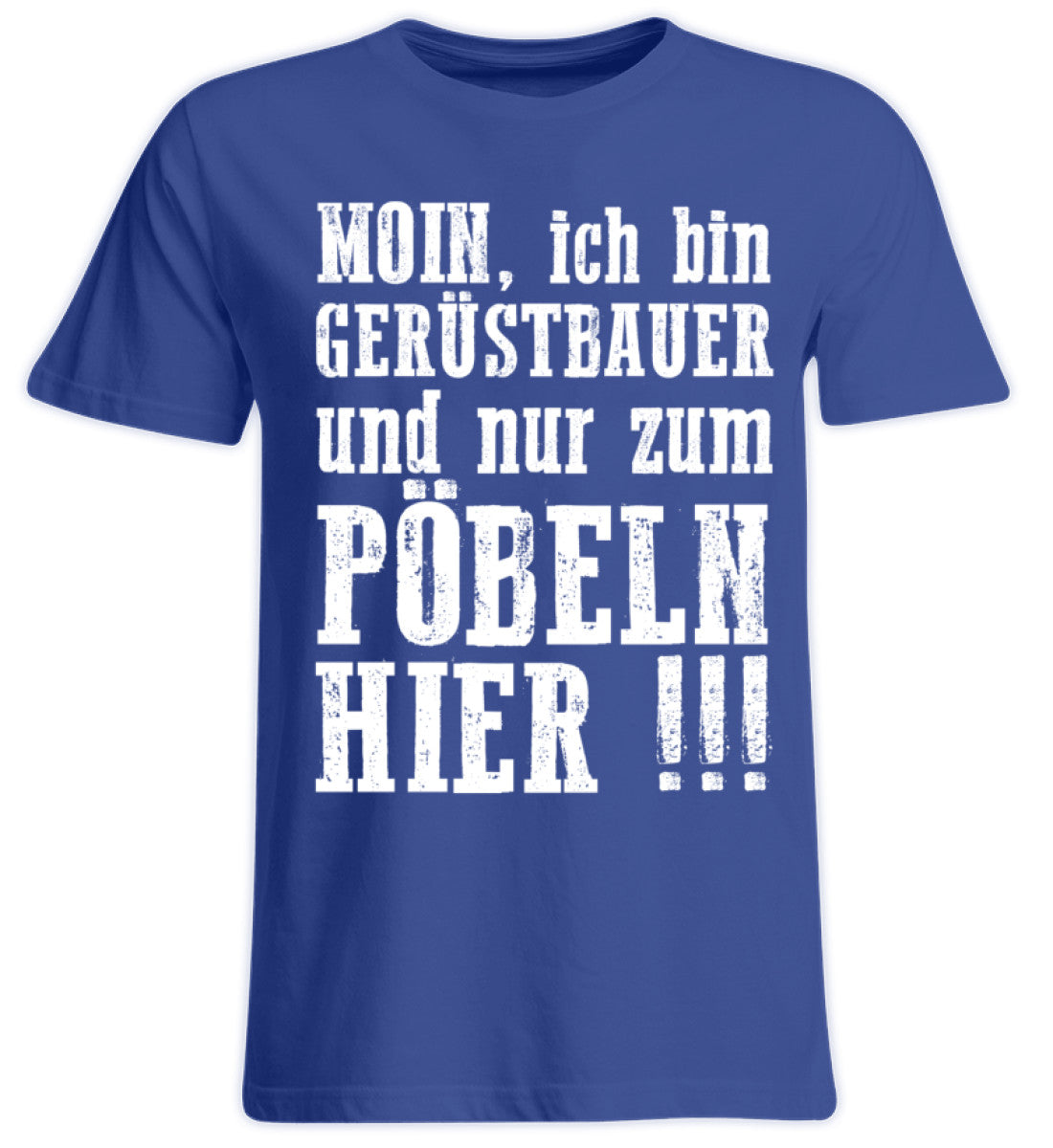 Gerüstbauer - Übergrößenshirt €24.99 Gerüstbauer - Shop >>