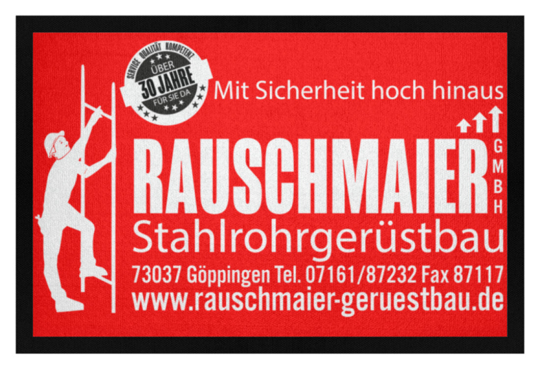 Gerüstbau Rauschmaier - Fußmatte mit Gummirand €34.95 Gerüstbauer - Shop >>