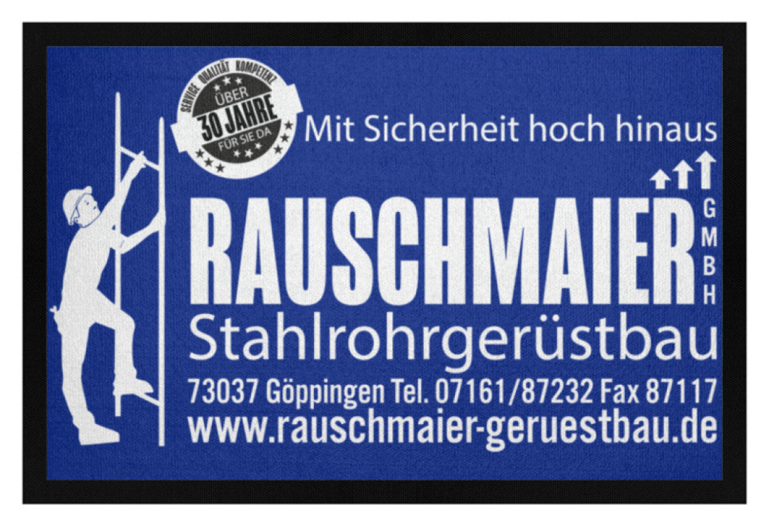 Gerüstbau Rauschmaier - Fußmatte mit Gummirand €34.95 Gerüstbauer - Shop >>