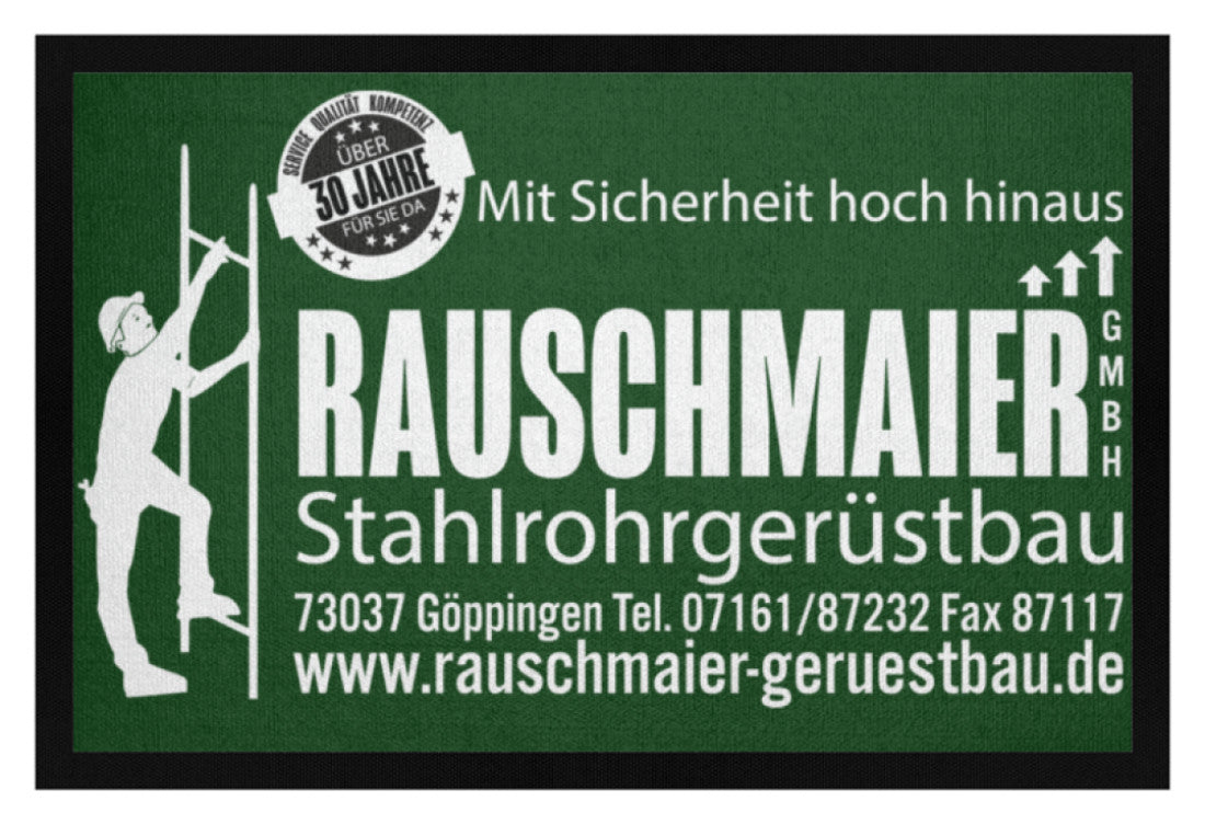 Gerüstbau Rauschmaier - Fußmatte mit Gummirand €34.95 Gerüstbauer - Shop >>