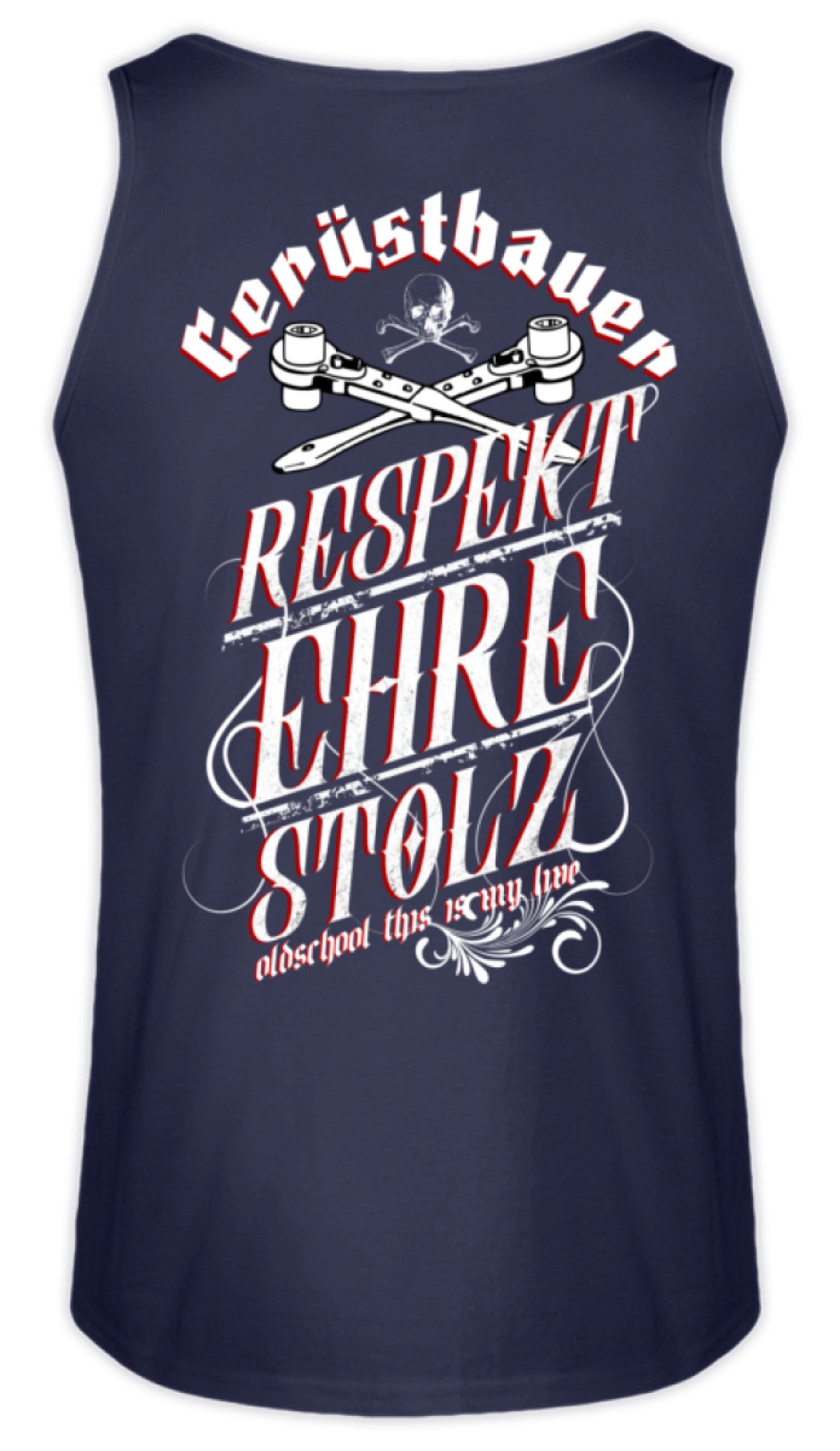 Gerüstbauer / RESPEKT EHRE STOLZ  - Herren Tanktop €22.95 Gerüstbauer - Shop >>