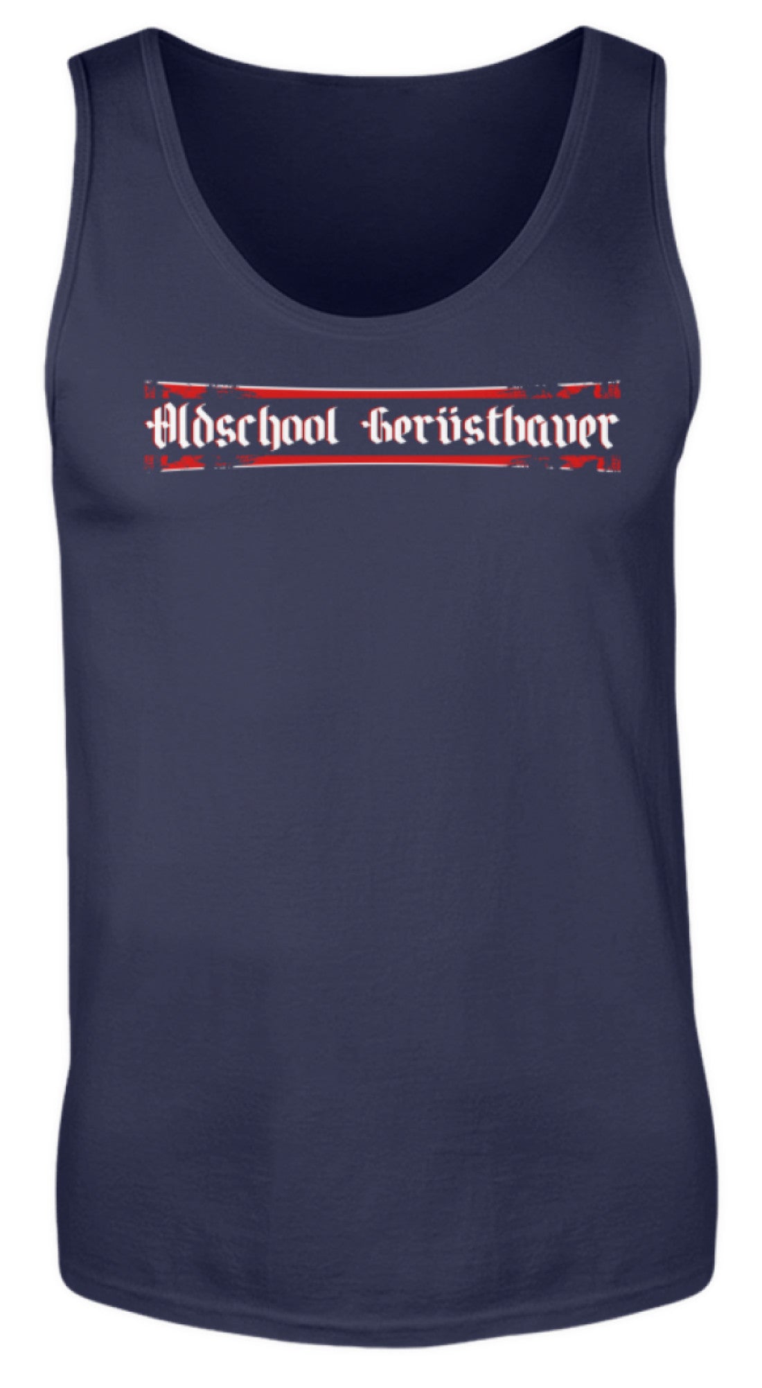 Gerüstbauer Alte Schule - Herren Tanktop €24.95 Gerüstbauer - Shop >>