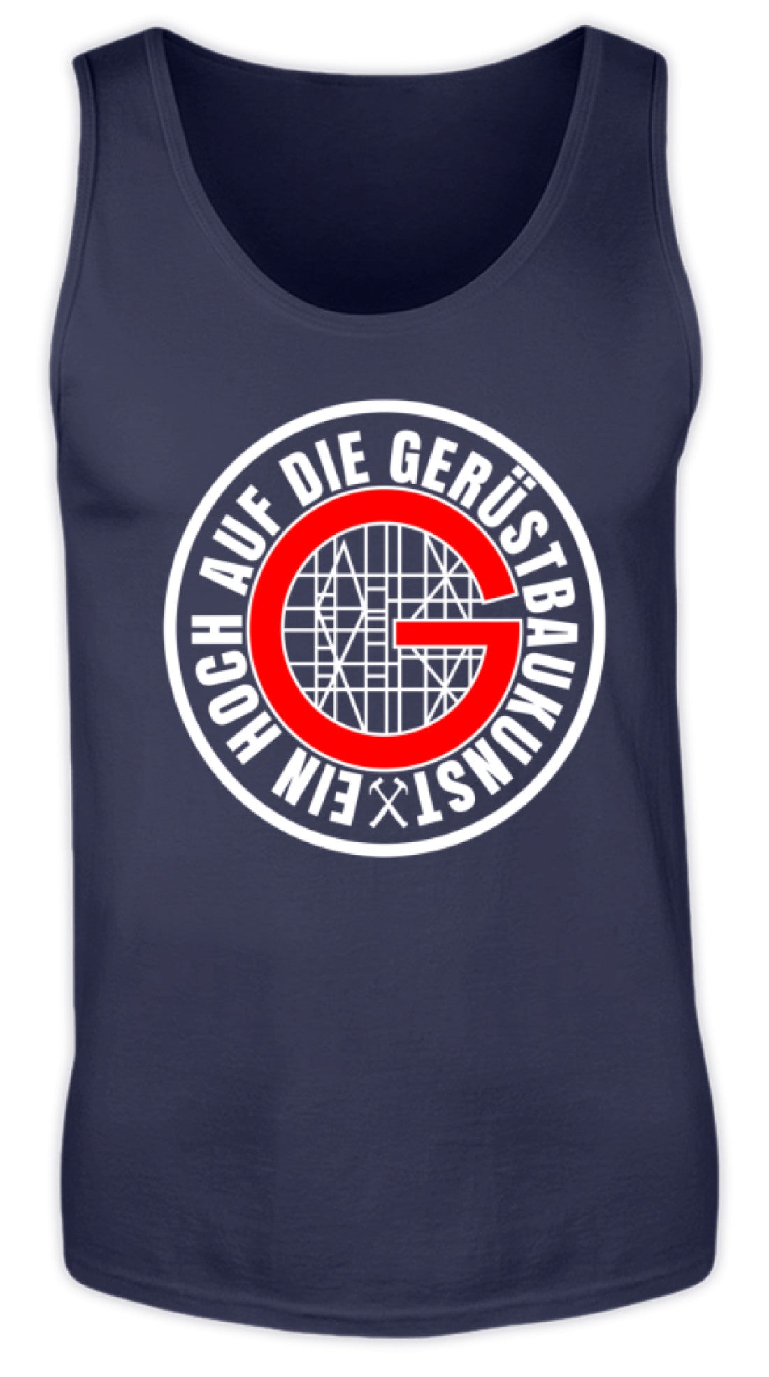 Gerüstbauer / Ein hoch auf die Gerüstbaukunst - Herren Tanktop €19.95 Gerüstbauer - Shop >>