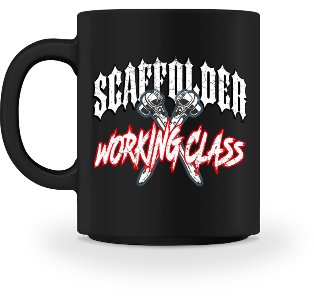 Scaffolder Working Class  - Tasse €18.95 Gerüstbauer - Shop >>