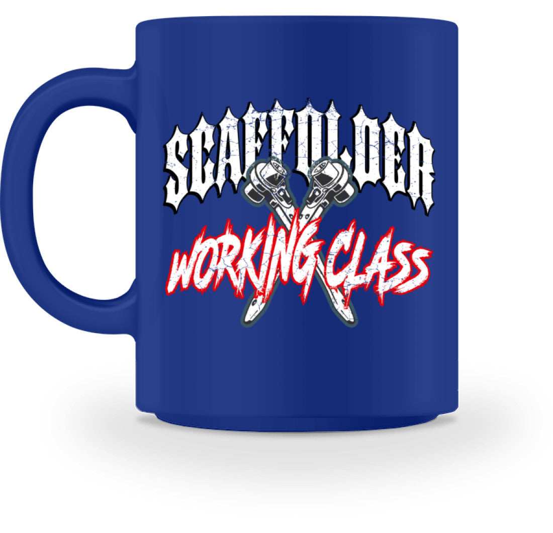 Scaffolder Working Class - Tasse €18.95 Gerüstbauer - Shop >>