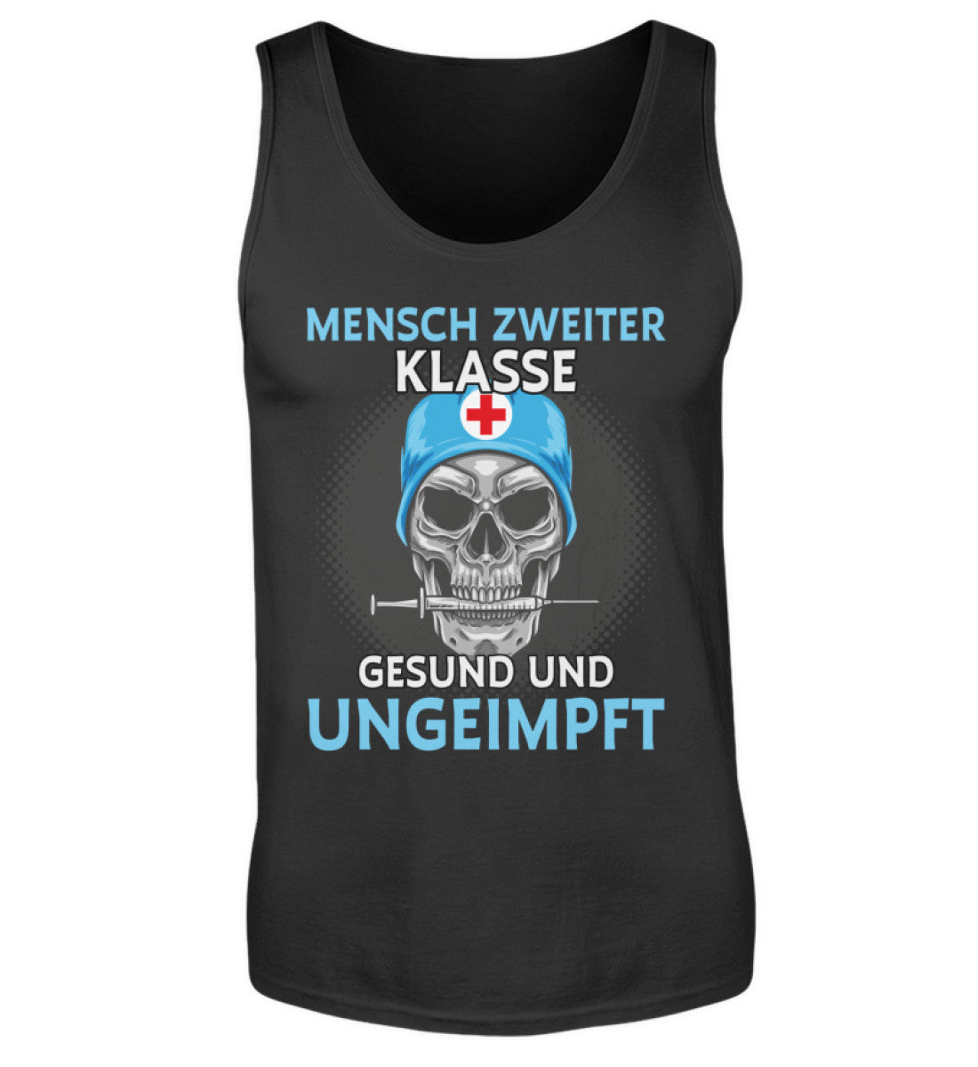 Herren Tanktop Mensch zweiter Klasse Gesund und ungeimpft www.geruestbauershop.de