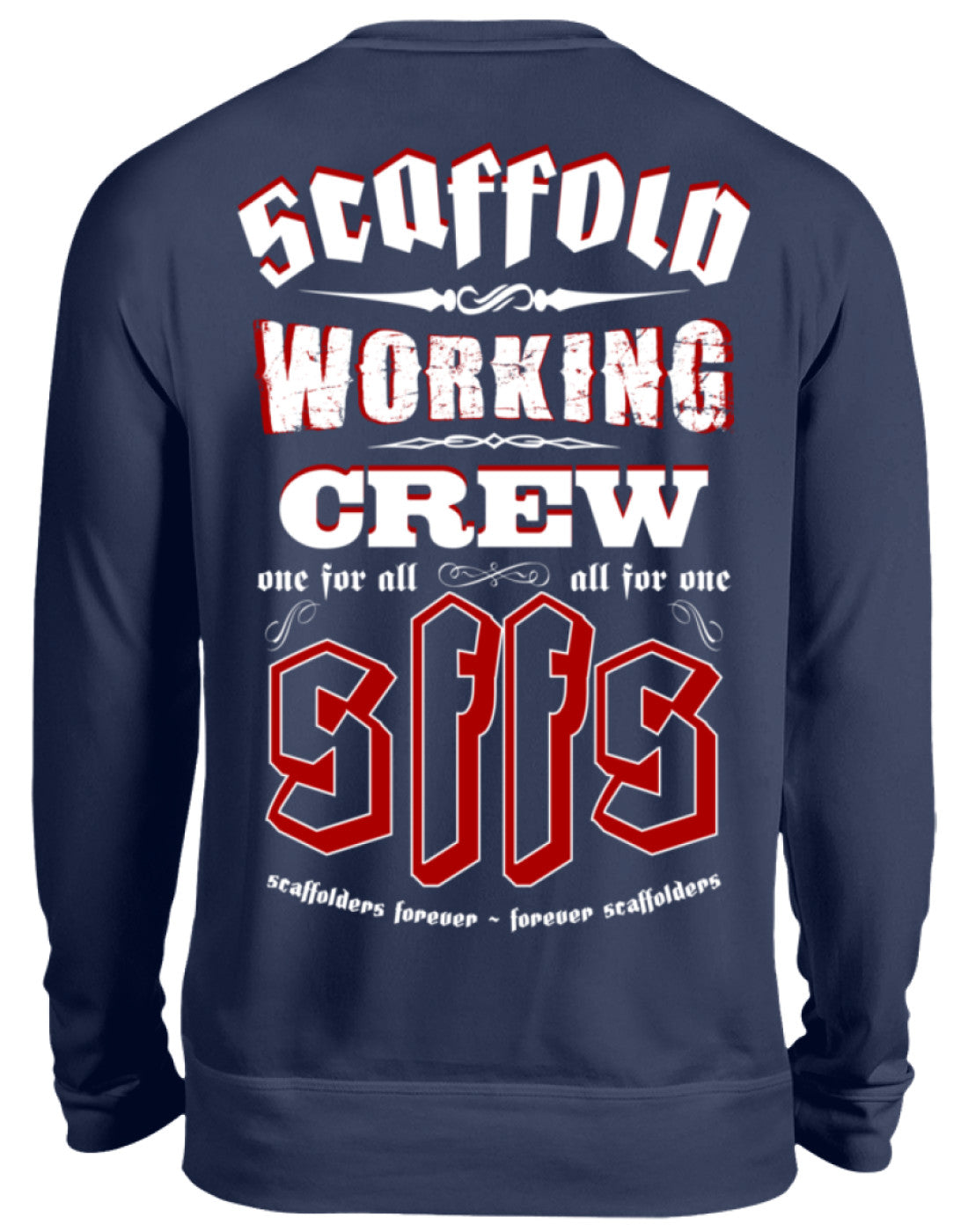 SCAFFOLD WORKING CREW - Unisex Pullover €34.95 Gerüstbauer - Shop >>
