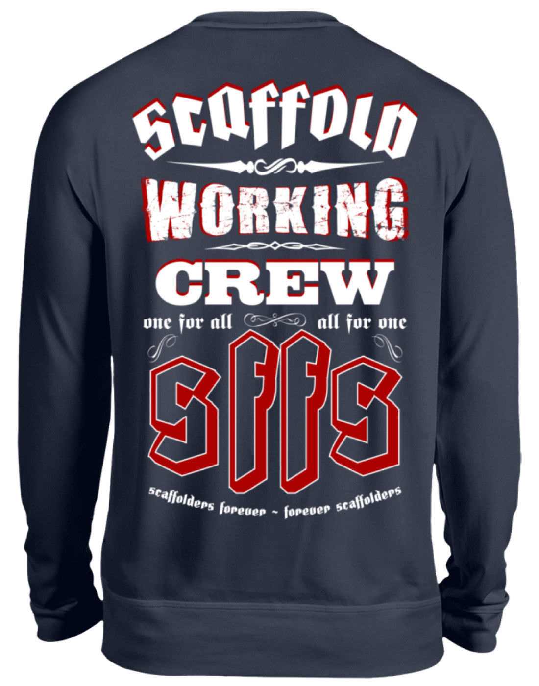 SCAFFOLD WORKING CREW - Unisex Pullover €34.95 Gerüstbauer - Shop >>