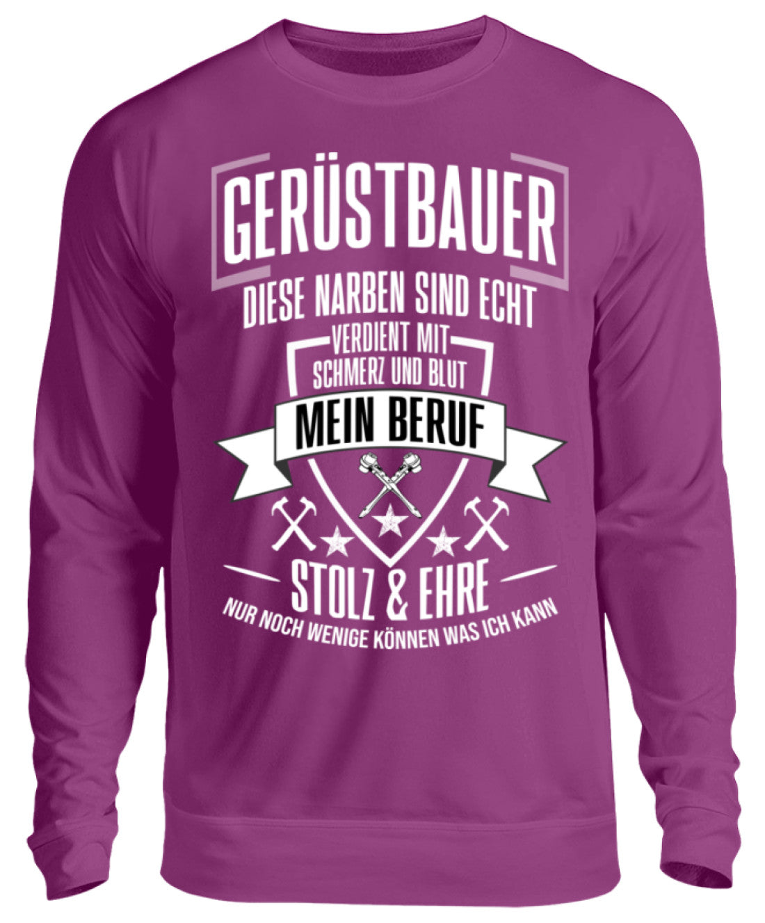 Gerüstbauer / MEIN BERUF - Unisex Pullover €32.95 Gerüstbauer - Shop >>