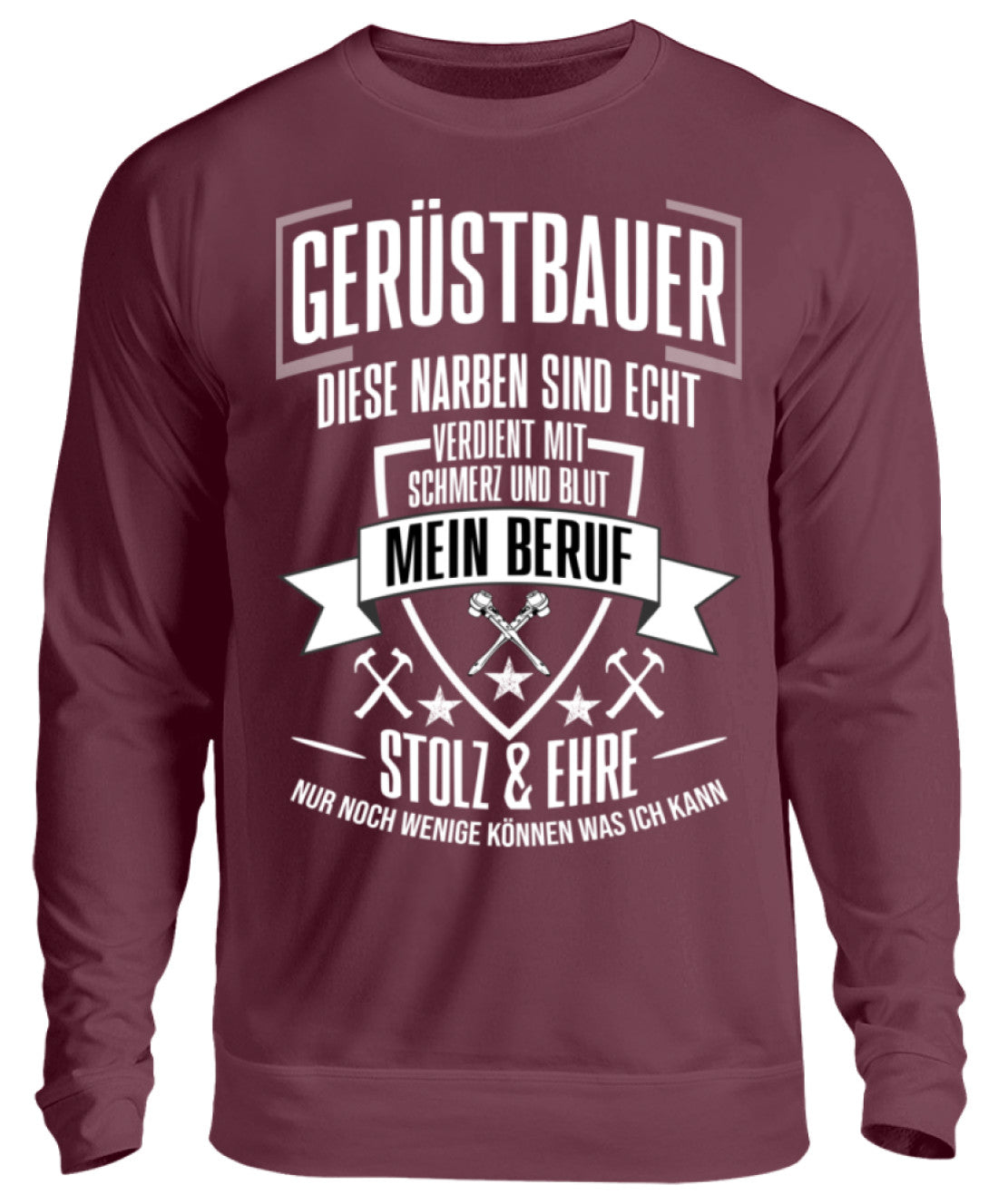 Gerüstbauer / MEIN BERUF - Unisex Pullover €32.95 Gerüstbauer - Shop >>