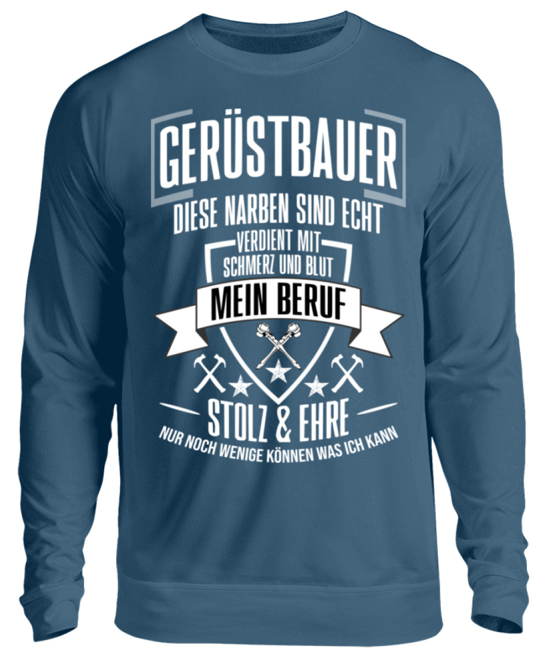 Gerüstbauer / MEIN BERUF - Unisex Pullover €32.95 Gerüstbauer - Shop >>