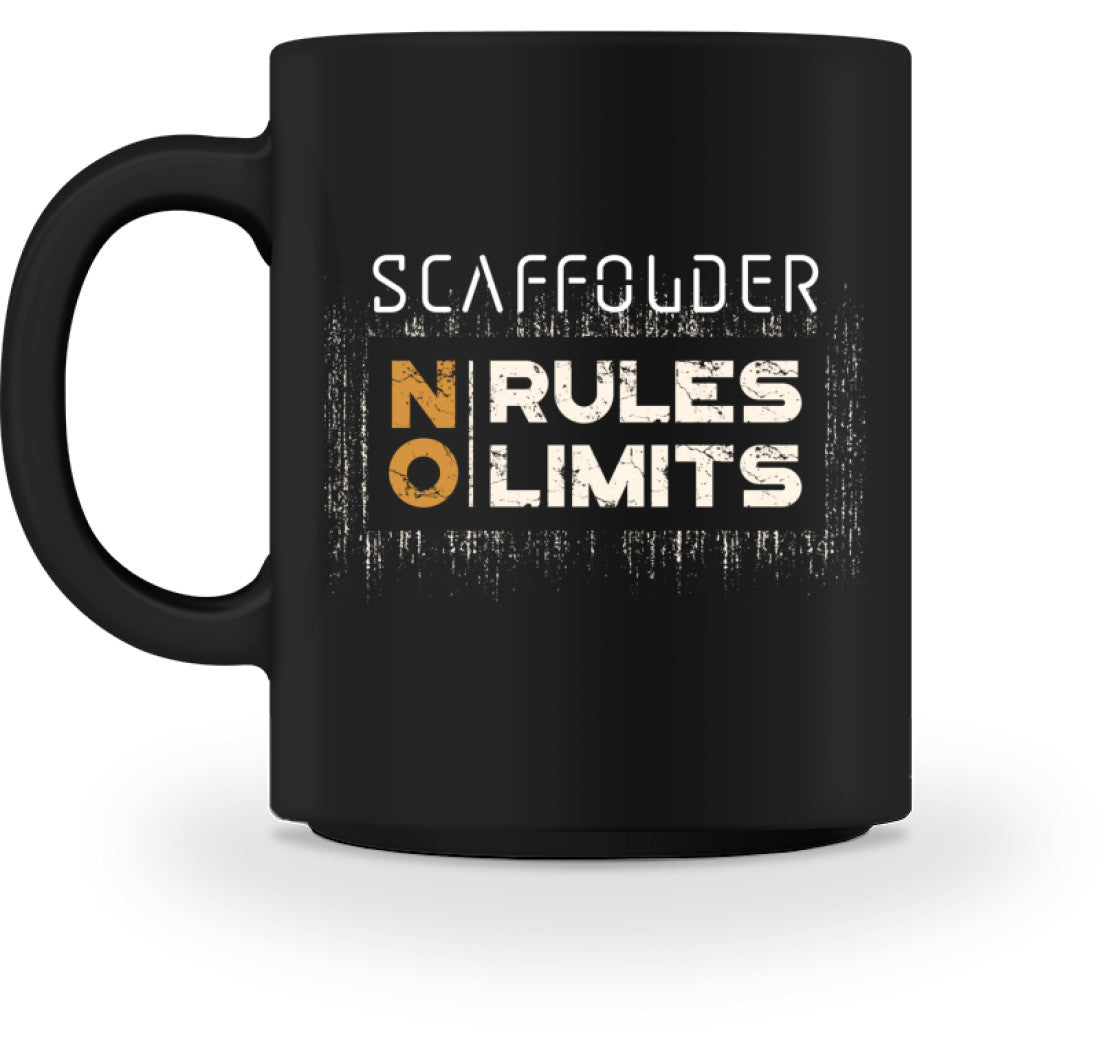 Scaffolder NO RULES NO LIMITS  - Tasse €18.95 Gerüstbauer - Shop >>