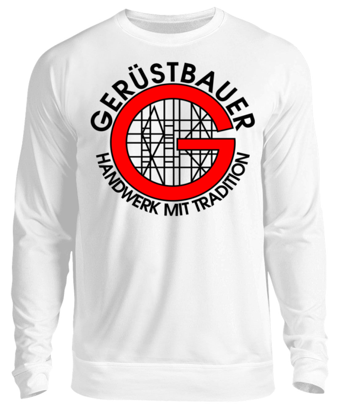 Gerüstbauer / Handwerk mit Tradition - Unisex Pullover €29.95 Gerüstbauer - Shop >>