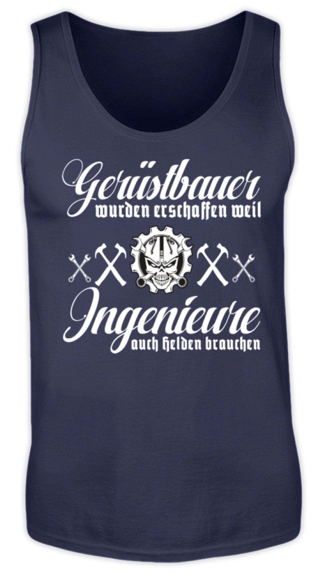 Gerüstbaue / Ingenieur - Herren Tanktop €19.95 Gerüstbauer - Shop >>