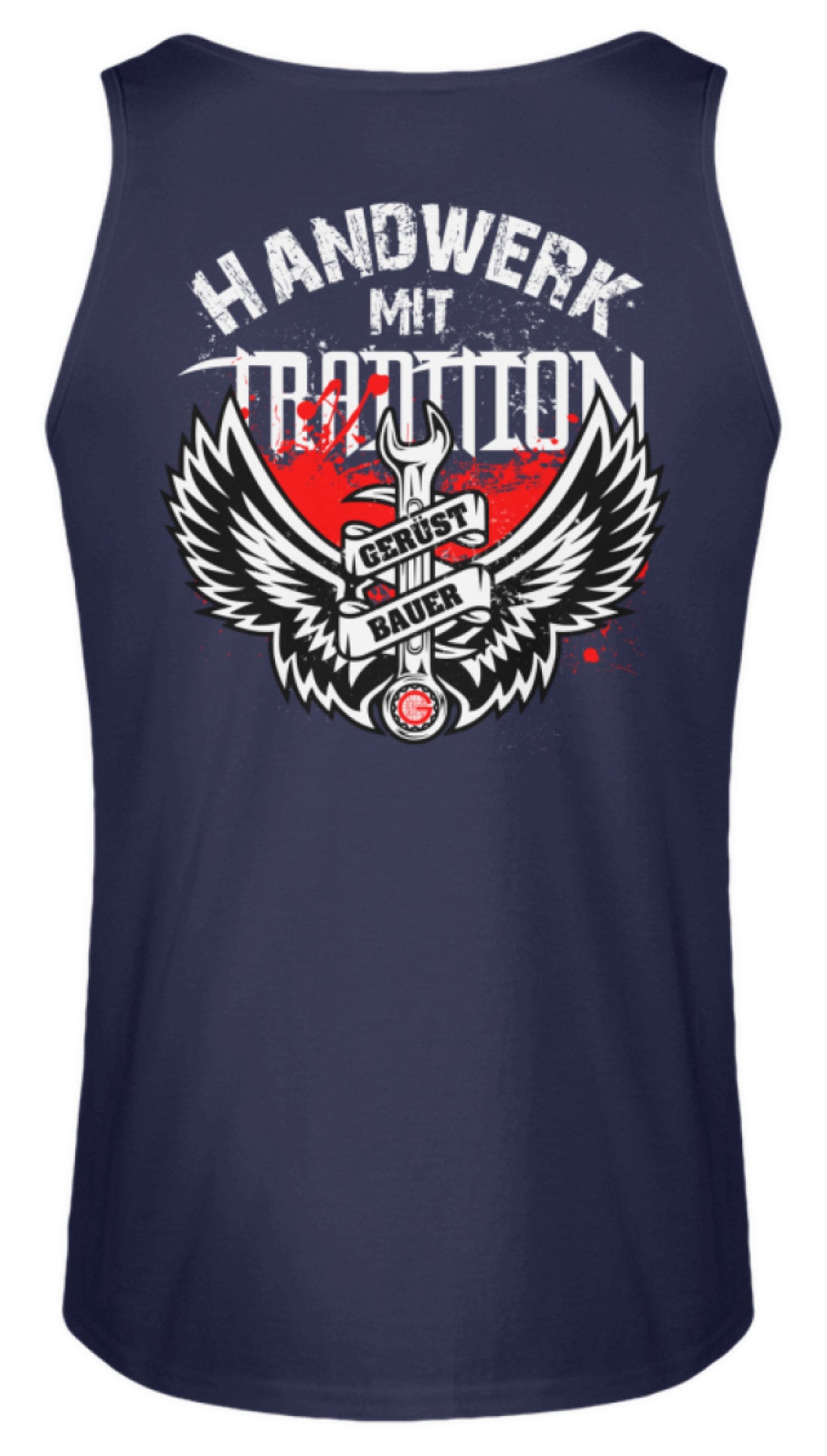 Handwerk mit Tradition Gerüstbauer - Herren Tanktop €24.95 Gerüstbauer - Shop >>
