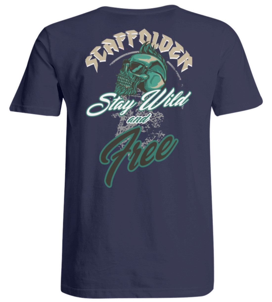 Scaffolder / Gerüstbauer Stay Wild - Übergrößenshirt €24.95 Gerüstbauer - Shop >>