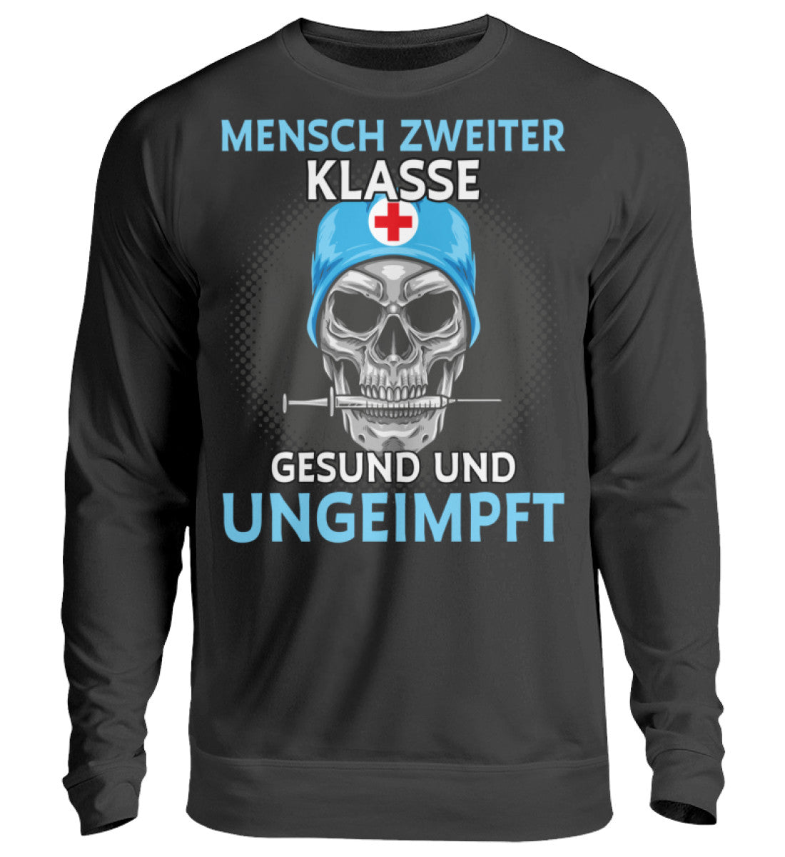 Herren Pullover Mensch zweiter Klasse gesund und ungeimpft www.geruestbauershop.de