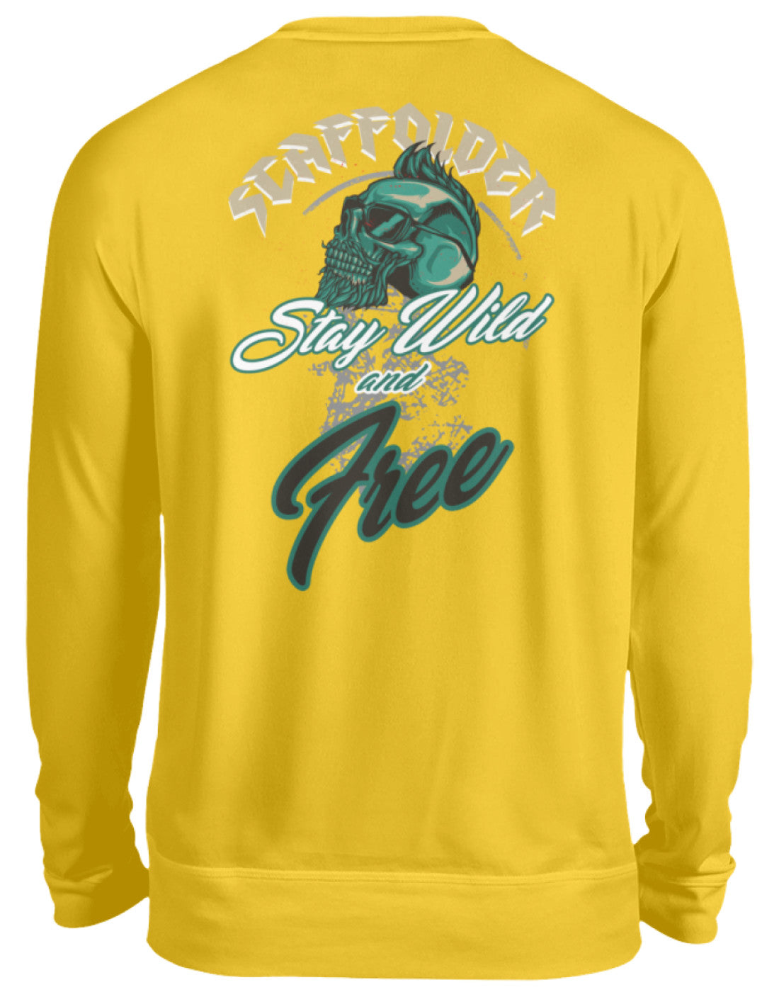 Scaffolder / Gerüstbauer Stay Wild - Unisex Pullover €32.95 Gerüstbauer - Shop >>